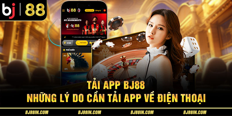 Lý do nên tải app về điện thoại Lý do nên tải app về điện thoại